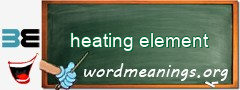 WordMeaning blackboard for heating element